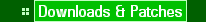   * Downloads & Patches